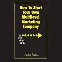 How To Start Your Own Multilevel Marketing Company