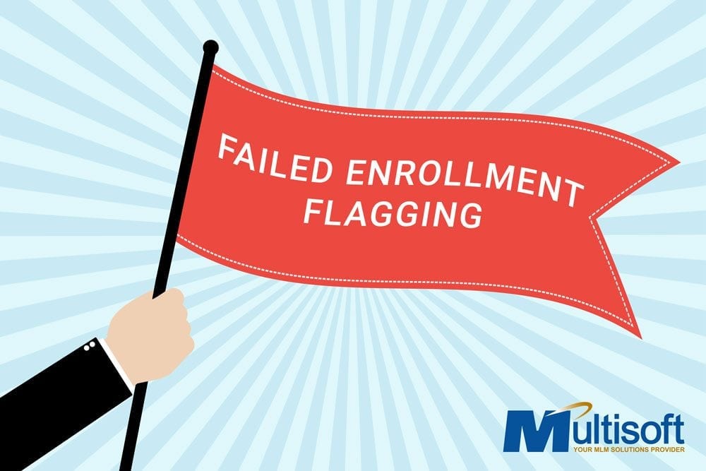 Enrollment Failure Flagging